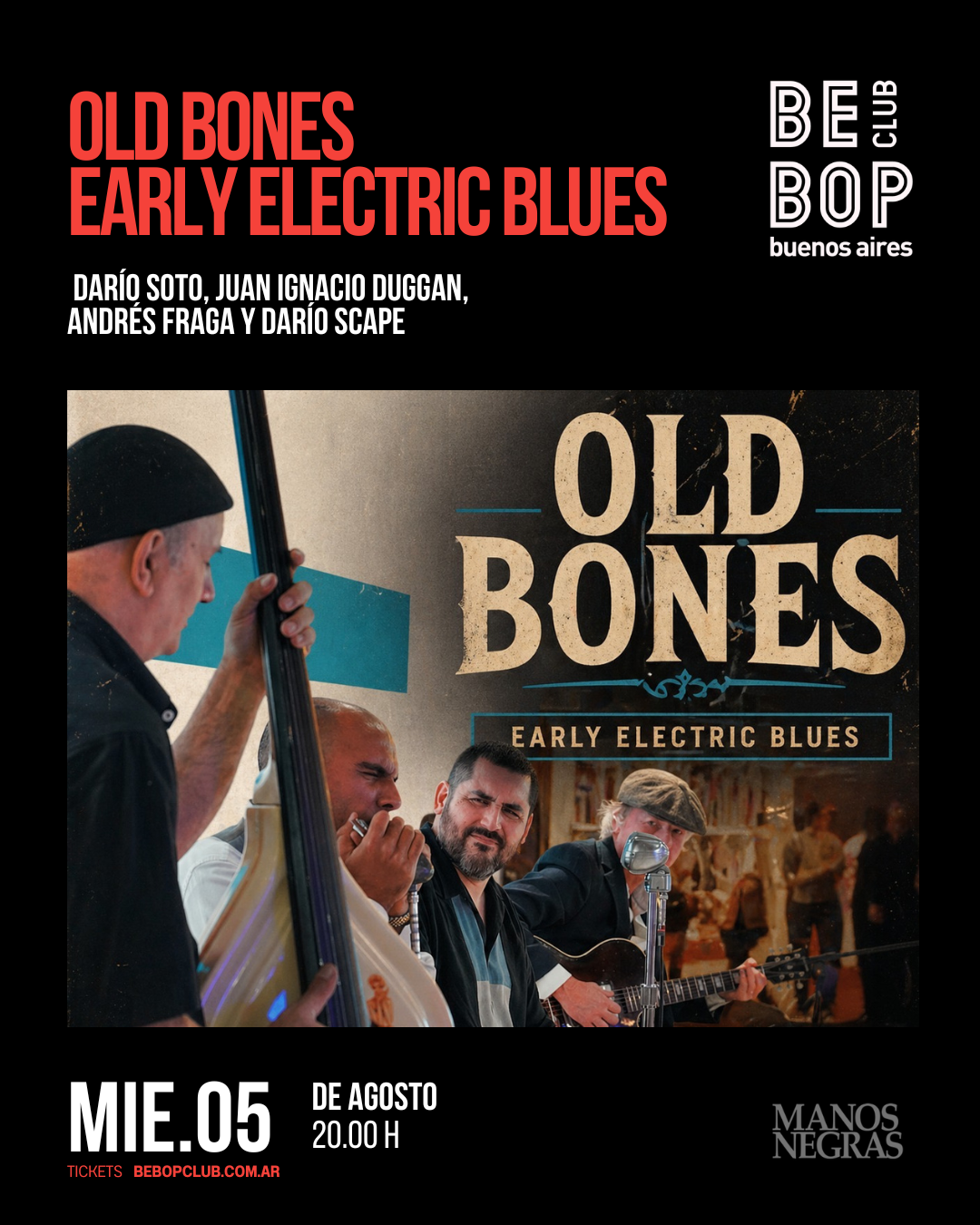 Old Bones - Early Electric Blues | Darío Soto, Juan Ignacio Duggan, Andrés Fraga y Darío Scape | 05/08/2026